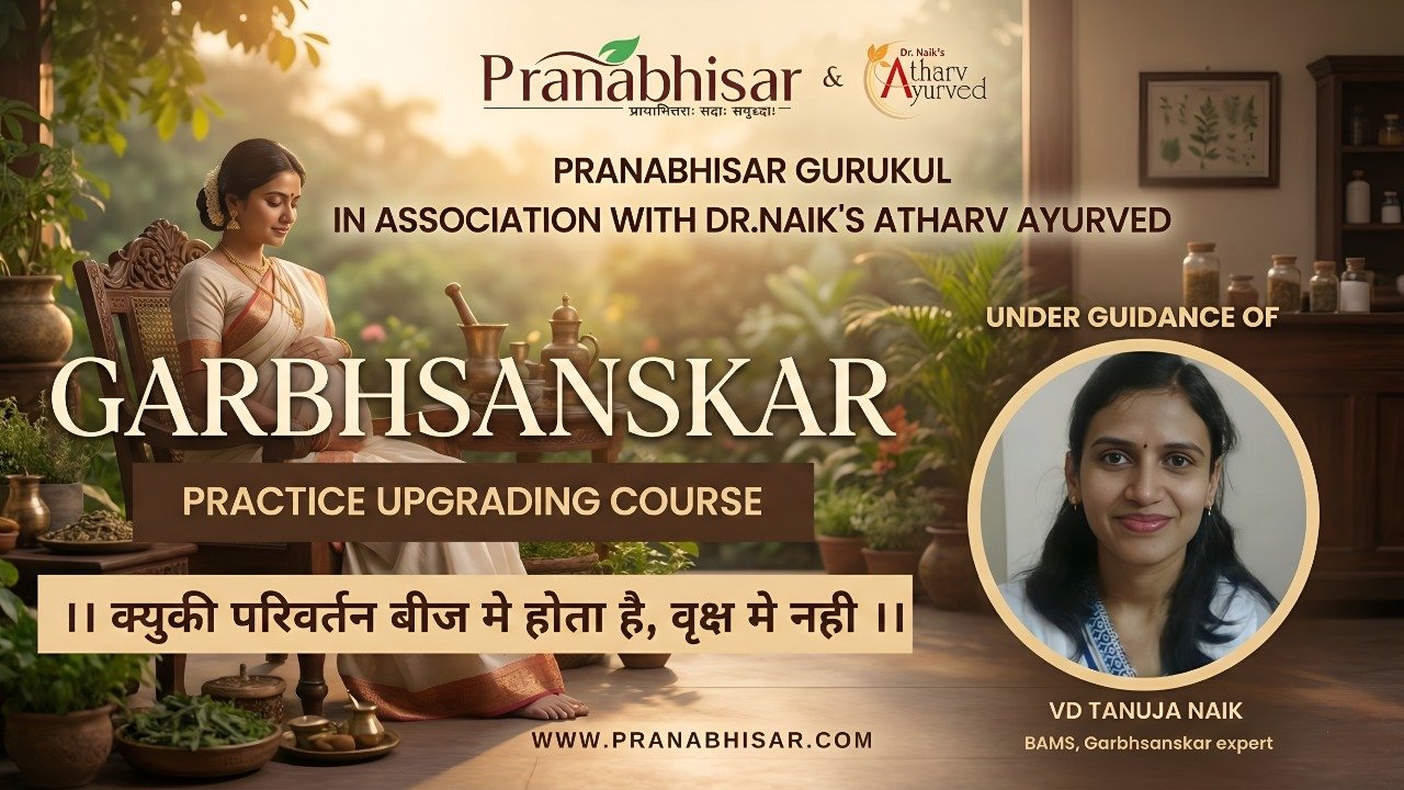 Post-Graduate Level SAMPOORNA GARBHSANSKAR From Beej Shuddhi to Sutika Paricharya